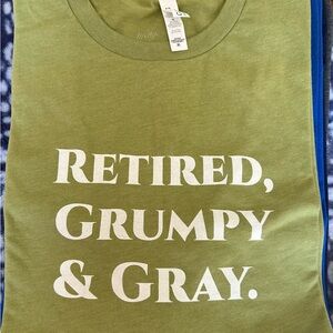 Olive Green Graphic Tee - Retired, Grumpy & Gray